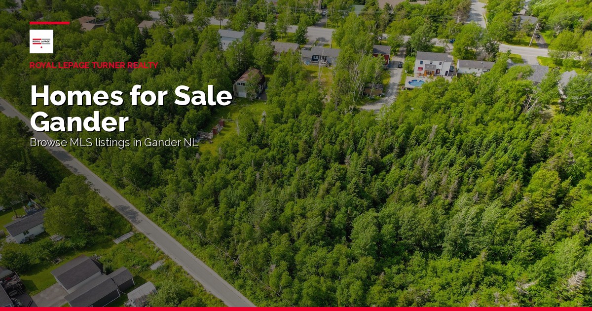 Gander, NL Real Estate — Homes for Sale | RLP Turner Realty